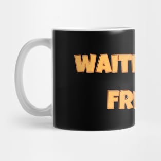 Waiting for friday Mug